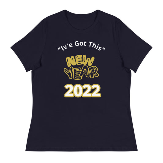 2002 "Iv'e Got This" Women's Relaxed T-Shirt